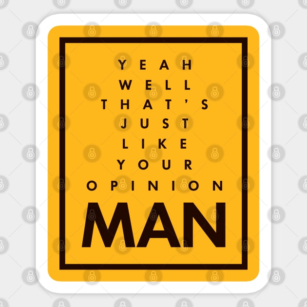 The Big Lebowski, Man. Sticker by BadBox